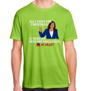 All I Want For Christmas Is To Never Hear Her Voice Again Adult ChromaSoft Performance T-Shirt