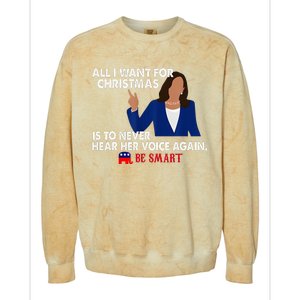 All I Want For Christmas Is To Never Hear Her Voice Again Colorblast Crewneck Sweatshirt