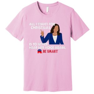 All I Want For Christmas Is To Never Hear Her Voice Again Premium T-Shirt