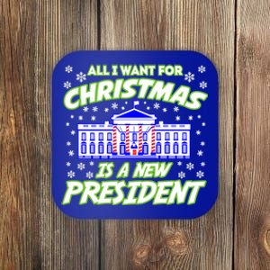 All I Want For Christmas Is A New Presiden Gift Coaster