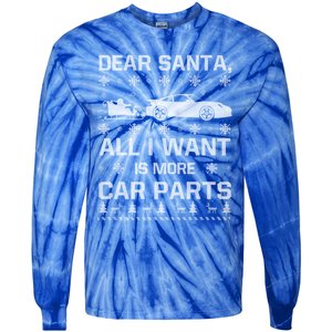 All I Want Is More Car Parts Christmas Funny Gift Gift Tie-Dye Long Sleeve Shirt