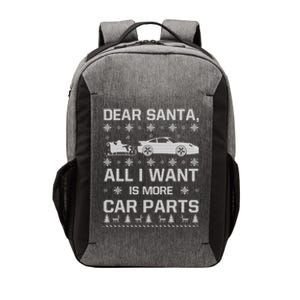 All I Want Is More Car Parts Christmas Funny Gift Gift Vector Backpack