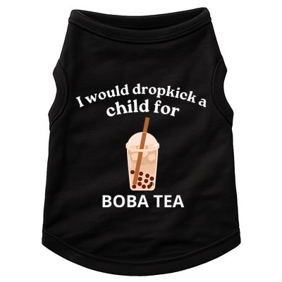 Awesome I Would Dropkick A Child For Boba Doggie Tank