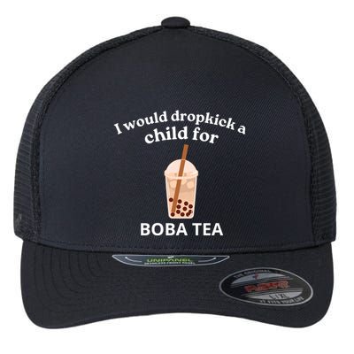 Awesome I Would Dropkick A Child For Boba Flexfit Unipanel Trucker Cap