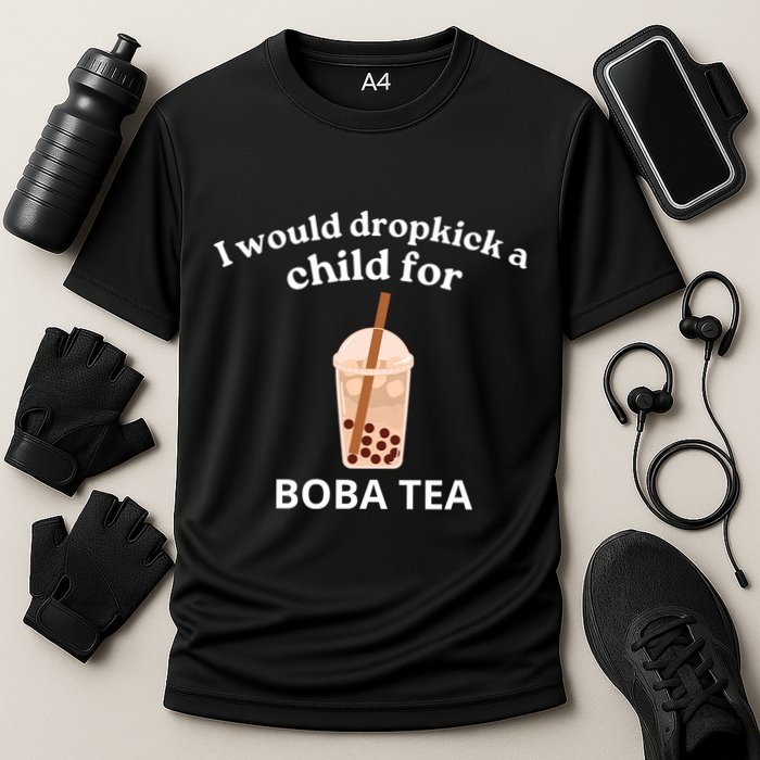 Awesome I Would Dropkick A Child For Boba Performance Shirt