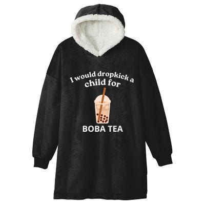 Awesome I Would Dropkick A Child For Boba Hooded Wearable Blanket