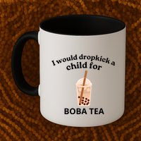 Awesome I Would Dropkick A Child For Boba Mug