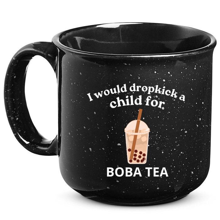 Awesome I Would Dropkick A Child For Boba 15oz Campfire Ceramic Mug