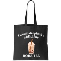 Awesome I Would Dropkick A Child For Boba Bag