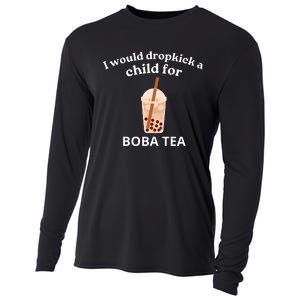 Awesome I Would Dropkick A Child For Boba Cooling Performance Long Sleeve Crew