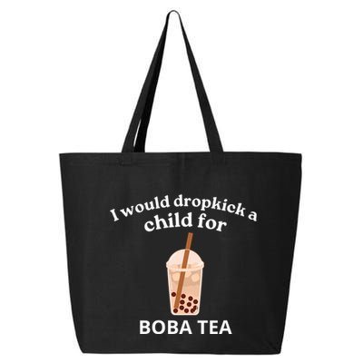 Awesome I Would Dropkick A Child For Boba 25L Jumbo Tote