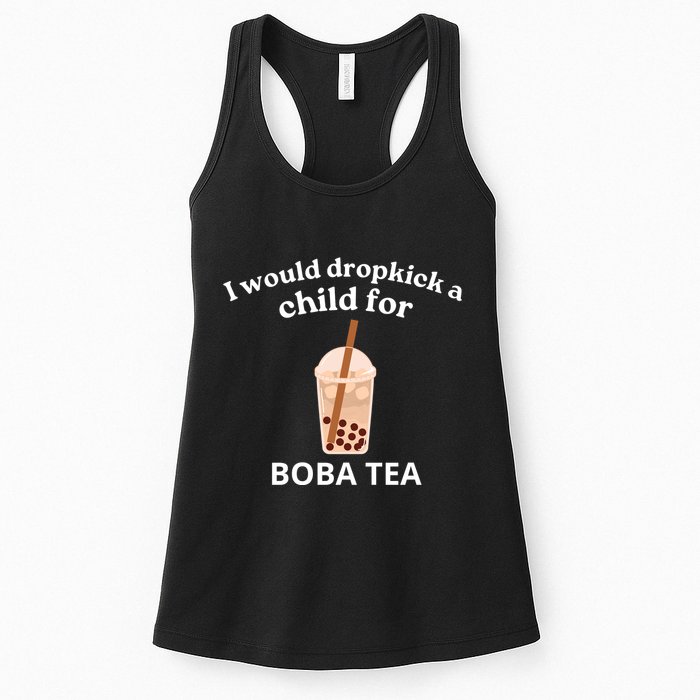 Awesome I Would Dropkick A Child For Boba Womens Tank Top