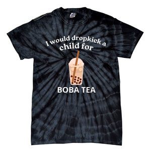 Awesome I Would Dropkick A Child For Boba Tie-Dye T-Shirt