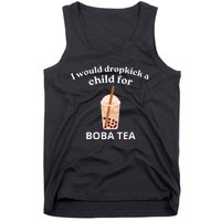 Awesome I Would Dropkick A Child For Boba Tank Top