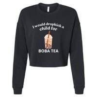 Awesome I Would Dropkick A Child For Boba Cropped Pullover Crew