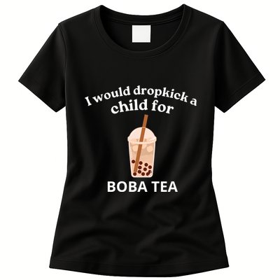 Awesome I Would Dropkick A Child For Boba Womens T-Shirt