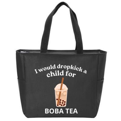 Awesome I Would Dropkick A Child For Boba Zip Tote Bag