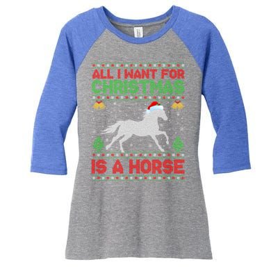 All I Want For Xmas Is A Horse Funny Ugly Christmas Horse Great Gift Women's Tri-Blend 3/4-Sleeve Raglan Shirt