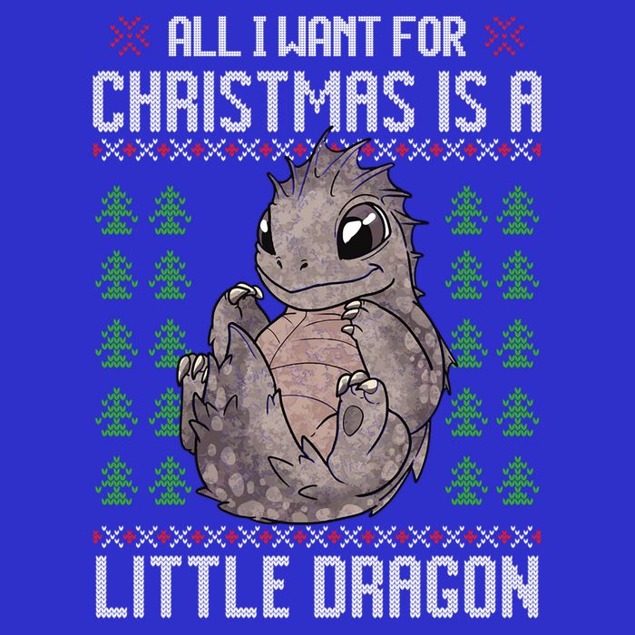 All I Want For Christmas Is A Dragon Ugly Xmas Sweater Gift T-Shirt