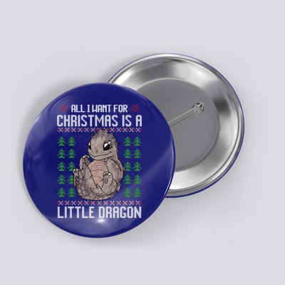 All I Want For Christmas Is A Dragon Ugly Xmas Sweater Gift Button