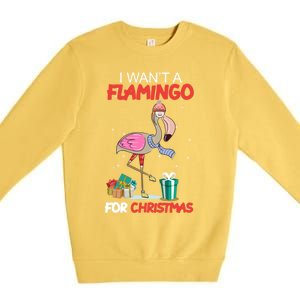 All I Want For Christmas Is A Flamingo Warm Weather Gift Premium Crewneck Sweatshirt