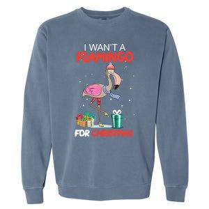 All I Want For Christmas Is A Flamingo Warm Weather Gift Garment-Dyed Sweatshirt