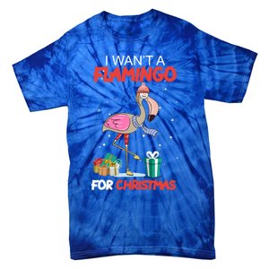 All I Want For Christmas Is A Flamingo Warm Weather Gift Tie-Dye T-Shirt