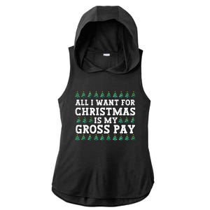 All I Want For Christmas Is My Gross Pay Ladies PosiCharge Tri-Blend Wicking Draft Hoodie Tank