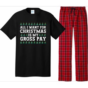 All I Want For Christmas Is My Gross Pay Pajama Set