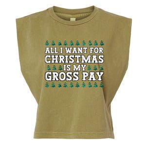 All I Want For Christmas Is My Gross Pay Garment-Dyed Women's Muscle Tee