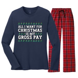 All I Want For Christmas Is My Gross Pay Women's Long Sleeve Flannel Pajama Set 