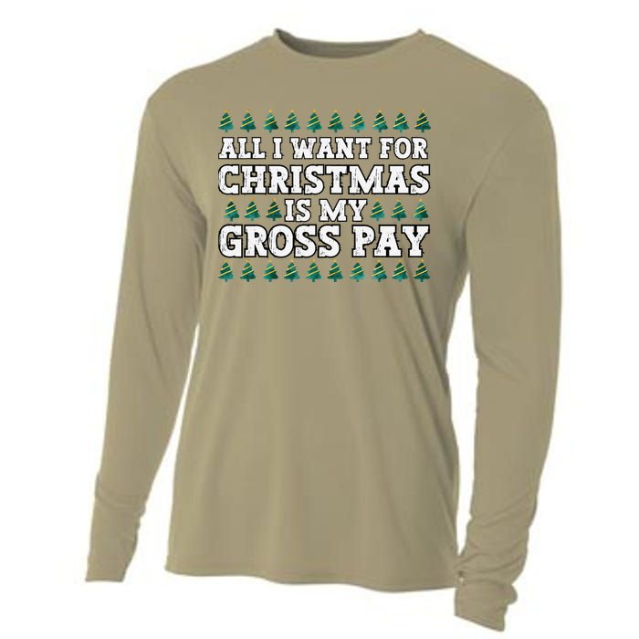 All I Want For Christmas Is My Gross Pay Cooling Performance Long Sleeve Crew