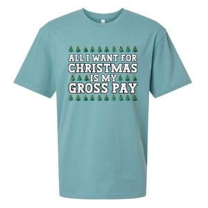 All I Want For Christmas Is My Gross Pay Sueded Cloud Jersey T-Shirt