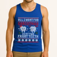 All I Want For Christmas Is My Two Front Teeth Ugly Sweater Gift Tank Top