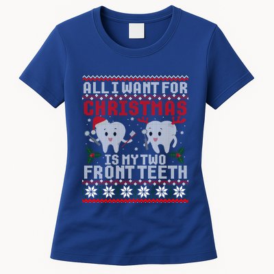 All I Want For Christmas Is My Two Front Teeth Ugly Sweater Gift Womens T-Shirt