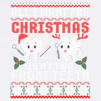 All I Want For Christmas Is My Two Front Teeth Ugly Sweater Gift Garment-Dyed Sweatshirt