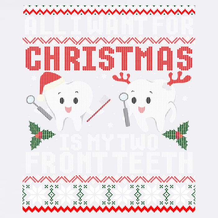 All I Want For Christmas Is My Two Front Teeth Ugly Sweater Gift Garment-Dyed Sweatshirt