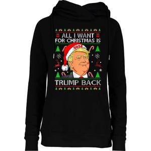 All I Want For Christmas Is Trump Back 2024 Womens Funnel Neck Pullover Hood