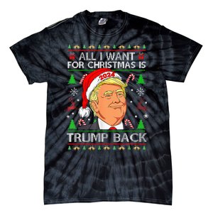 All I Want For Christmas Is Trump Back 2024 Tie-Dye T-Shirt