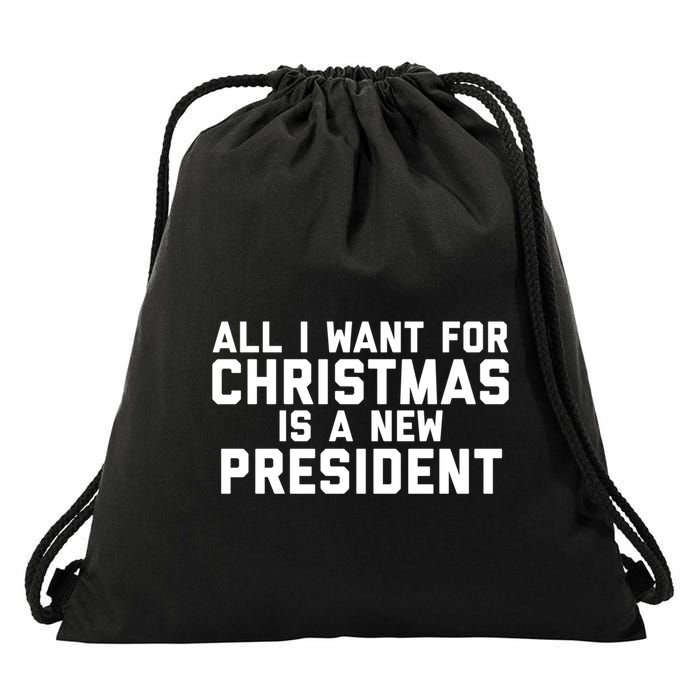 All I Want For Christmas Is A New President Gift Drawstring Bag