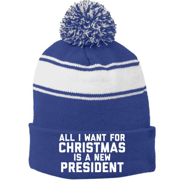 All I Want For Christmas Is A New President Gift Stripe Pom Pom Beanie