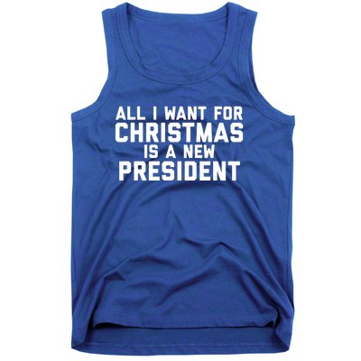 All I Want For Christmas Is A New President Gift Tank Top