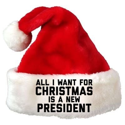 All I Want For Christmas Is A New President Gift Premium Christmas Santa Hat