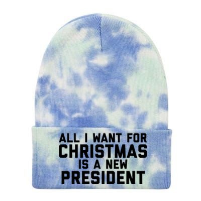 All I Want For Christmas Is A New President Gift Tie Dye 12in Knit Beanie