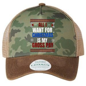 All I Want For Christmas Is My Gross Pay Joke Legacy Tie Dye Trucker Hat