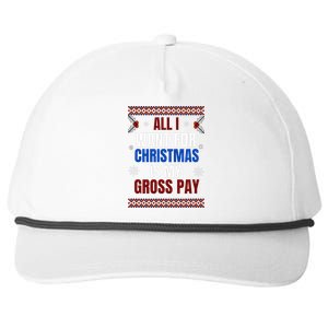 All I Want For Christmas Is My Gross Pay Joke Snapback Five-Panel Rope Hat