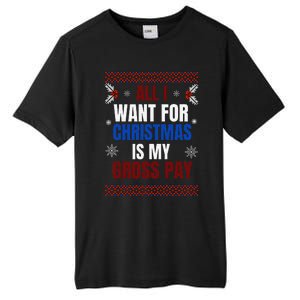 All I Want For Christmas Is My Gross Pay Joke Tall Fusion ChromaSoft Performance T-Shirt