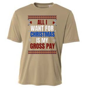 All I Want For Christmas Is My Gross Pay Joke Cooling Performance Crew T-Shirt