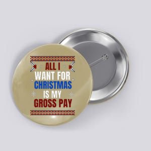 All I Want For Christmas Is My Gross Pay Joke Button