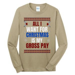 All I Want For Christmas Is My Gross Pay Joke Tall Long Sleeve T-Shirt